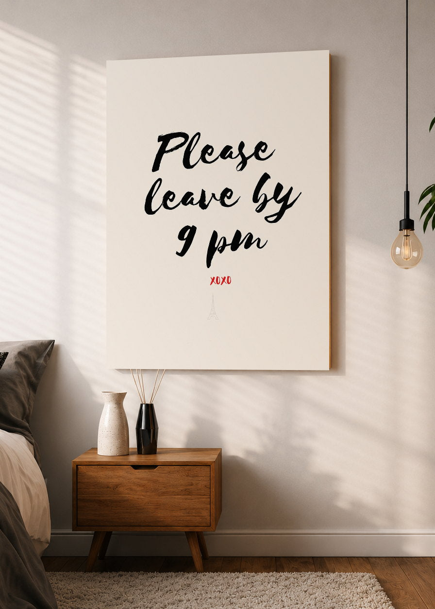 Cuadro Decorativo Sin Marco - MDF 9mm Motivacion Please Leave by 9 PM - foto 1