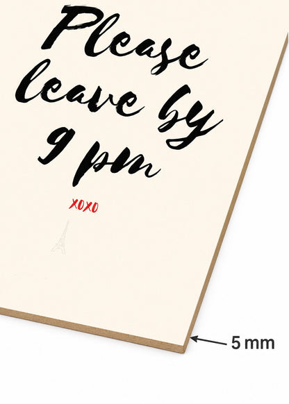 Cuadro Decorativo Sin Marco - MDF 9mm Motivacion Please Leave by 9 PM - foto 6